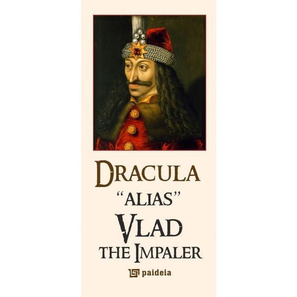 Dracula alias Vlad the Impaler - Radu Lungu, editura Paideia