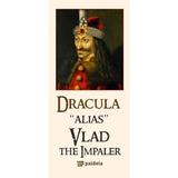Dracula alias Vlad the Impaler - Radu Lungu, editura Paideia