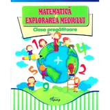 Matematica si explorarea mediului - Clasa pregatitoare - Doina Burtila, Marinela Chiriac, editura Tiparg