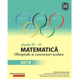 Matematica - Clasele 4-6 - Olimpiade si concursuri scolare - Gheorghe Cainiceanu, editura Paralela 45