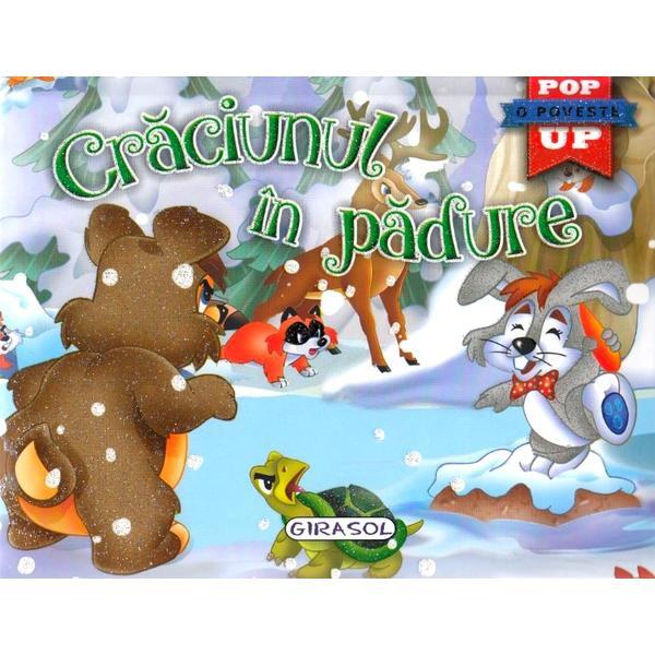 Craciunul in padure - Pop-up, editura Girasol