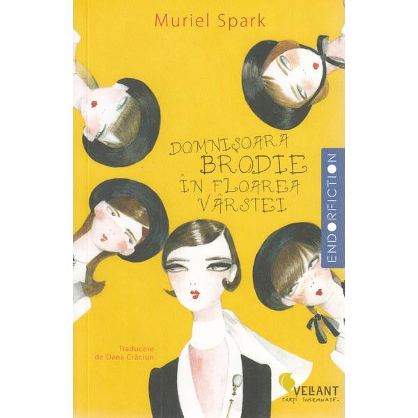 Domnisoara Brodie in floarea varstei - Muriel Spark, editura Vellant