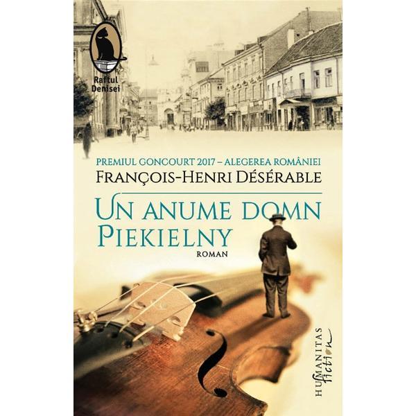 Un anume domn Piekielny - Francois-Henri Deserable, editura Humanitas