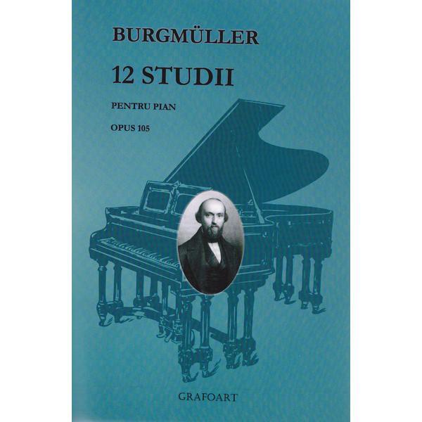 12 studii pentru pian - Burgmuller, editura Grafoart