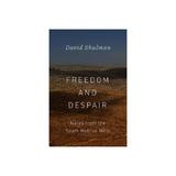 Freedom and Despair, editura University Of Chicago Press