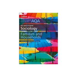 AQA AS and A Level Sociology Families and Households, editura Collins Educational Core List