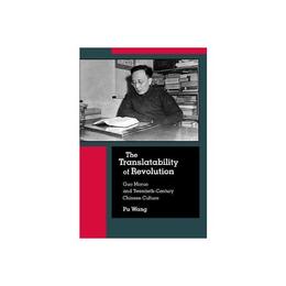 Translatability of Revolution, editura Harvard University Press