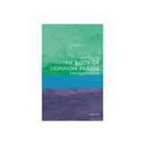 Book of Common Prayer: A Very Short Introduction, editura Oxford University Press Academ