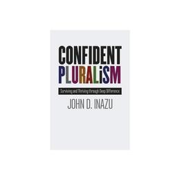 Confident Pluralism, editura University Of Chicago Press