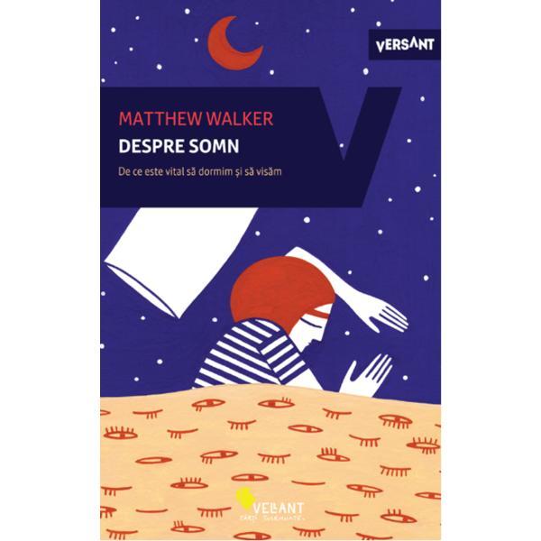 Despre somn - Matthew Walker, editura Vellant