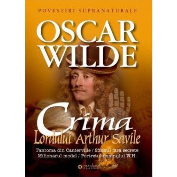 Crima Lordului Arthur Savile - Oscar Wilde, editura Gramar