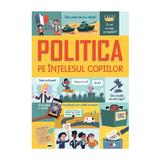 Politica pe intelesul copiilor, editura Litera