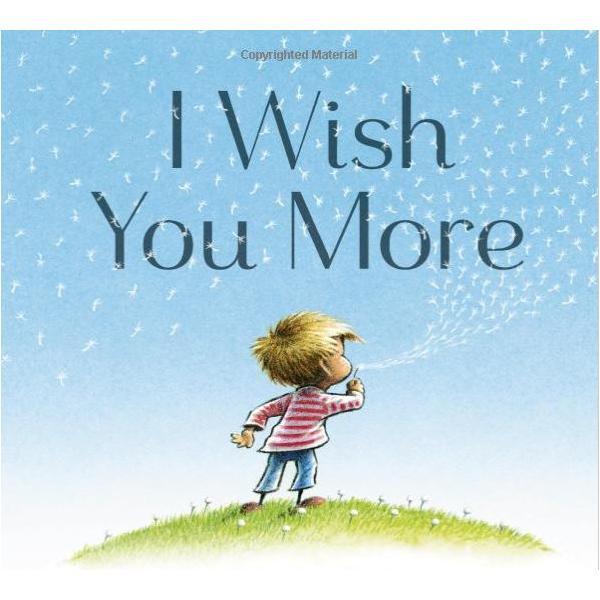 i wish you more