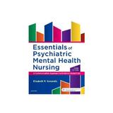 Essentials of Psychiatric Mental Health Nursing, editura Elsevier Saunders