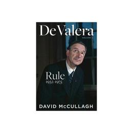 De Valera: Rule (1932-1975), editura Gill & Macmillan