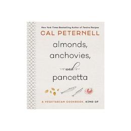 Almonds, Anchovies, and Pancetta, editura Hc 360