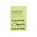 Field Experiments and Their Critics, editura Yale University Press Academic