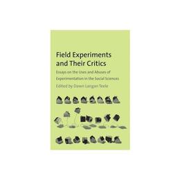 Field Experiments and Their Critics, editura Yale University Press Academic