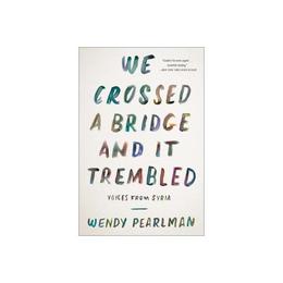 We Crossed a Bridge and It Trembled, editura Hc 360