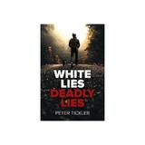 White Lies, Deadly Lies, editura Robert Hale