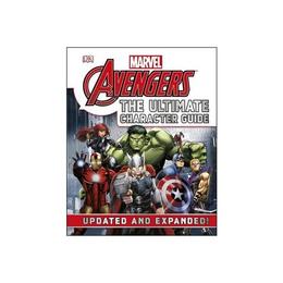 Marvel the Avengers the Ultimate Character Guide, editura Dorling Kindersley Children&#039;s