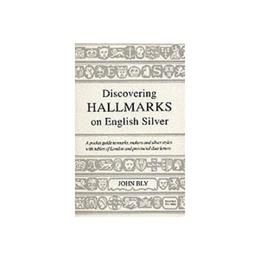 Hall Marks on English Silver, editura Shire Publications Ltd