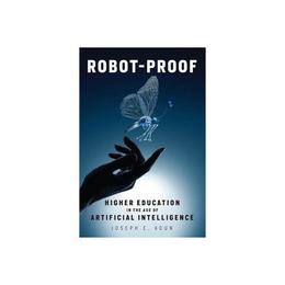 Robot-Proof, editura Mit University Press Group Ltd