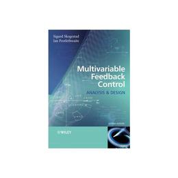 Multivariable Feedback Control, editura Wiley-blackwell