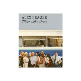 Alex Prager: Silver Lake Drive, editura Thames & Hudson