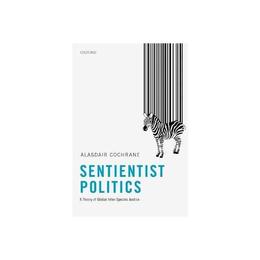 Sentientist Politics, editura Oxford University Press Academ