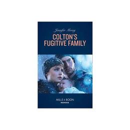 Colton's Fugitive Family, editura Harlequin Mills & Boon