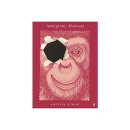 Immigrant, Montana, editura Faber & Faber