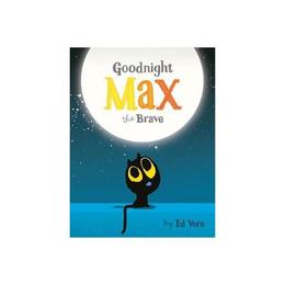 Goodnight, Max the Brave, editura Puffin