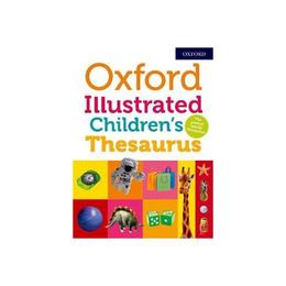 Oxford Illustrated Children's Thesaurus, editura Oxford Children's Books