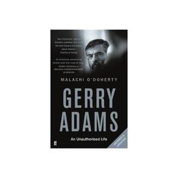 Gerry Adams: An Unauthorised Life, editura Faber & Faber