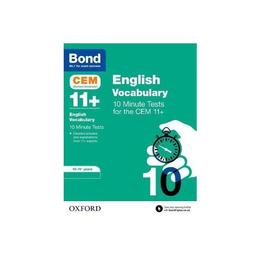 Bond 11+: CEM Vocabulary 10 Minute Tests, editura Oxford Children's Books