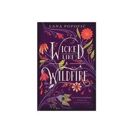 Wicked Like a Wildfire, editura Harper Collins Childrens Books