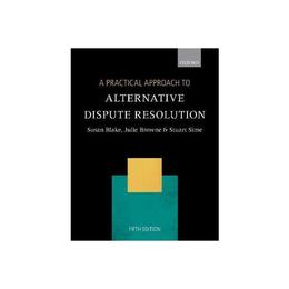 Practical Approach to Alternative Dispute Resolution, editura Oxford University Press