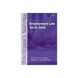 Blackstone&#039;s Statutes on Employment Law 2018-2019, editura Oxford University Press Academ