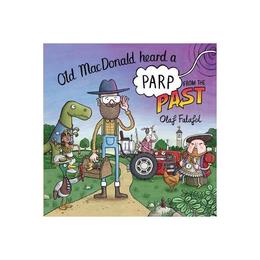 Old MacDonald Heard a Parp from the Past, editura Harper Collins Childrens Books