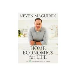 Neven Maguire's Home Economics for Life