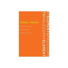 Moral Theory, editura Rowman &amp; Littlefield