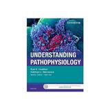 Understanding Pathophysiology, editura Elsevier Mosby