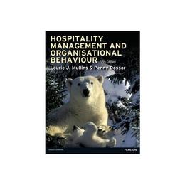 Hospitality Management and Organisational Behaviour, editura Pearson Higher Education