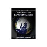 Reconstructing Quaternary Environments, editura Taylor & Francis