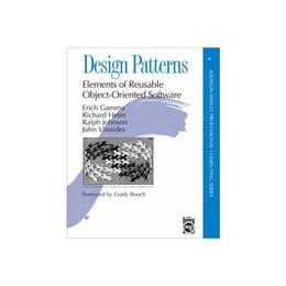 Design Patterns, editura Pearson Addision Wesley Prof