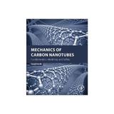 Mechanics of Carbon Nanotubes, editura Academic Press