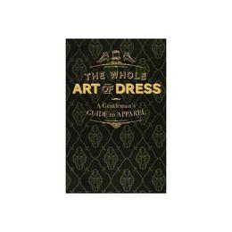 Whole Art of Dress, editura British Library