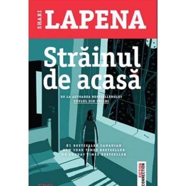 Strainul de acasa - Shari Lapena, editura Trei