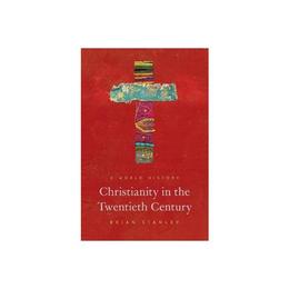 Christianity in the Twentieth Century, editura University Press Group Ltd